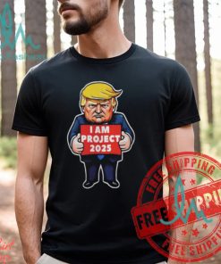 I Am Project 2025 Stop Project Anti Trump For President Of America Unisex T Shirt