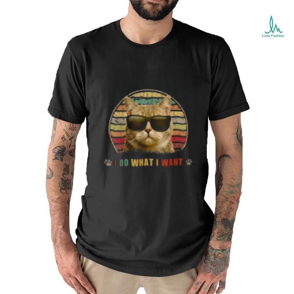 I Do What I Want T Shirts I Do What I Want T Shirts