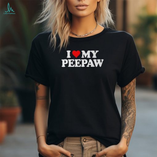 I Love Heart My Peepaw T Shirt