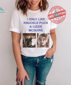 I Only Like Knuckle Puck And Lizzie Mcguire Shirt