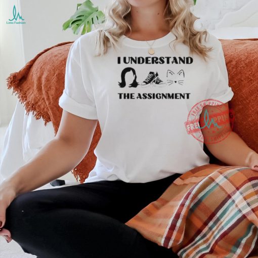 I Understand The Assignment Kamala Harris T Shirt