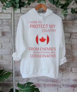 I Vow To Protect My Country From Enemies Both Foreign And Conservative Shirt