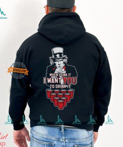 I Want YOU to Drink It Shirt