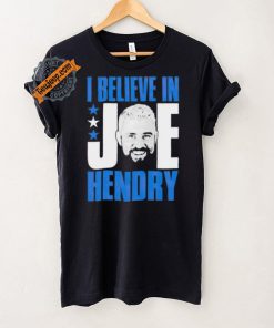 I believe in star Joe Hendry shirt