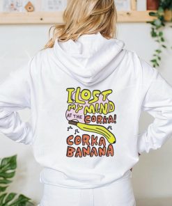 I lost my mind at the corka corka banana shirt, hoodie, sweater, long sleeve and tank top I lost my mind at the corka corka banana shirt