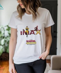 IMAX DEADPOOL & WOLVERINE Only In Theaters July 26 poster Shirt