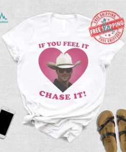 If You Feel It Chase It Glen Powell as Tyler Owens T Shirt