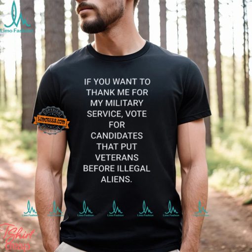 If You Want To Thank Me For My Military Service Shirt