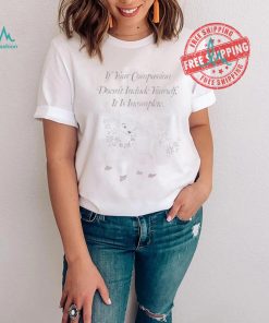 If Your Compassion Doesn’t Include Yourself It Is Incomplete Shirt