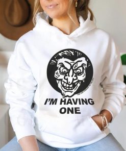 I'm Having One T Shirts
