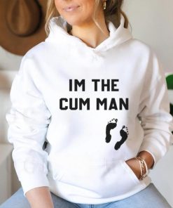 I’m The Cum Man Shirt