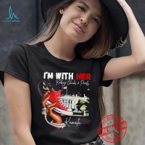 I’m With Her Rocking Chucks And Pearls Kamala Harris 2024 Boot And America White House T shirt
