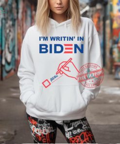 I’m Writin’ In Biden Shirt