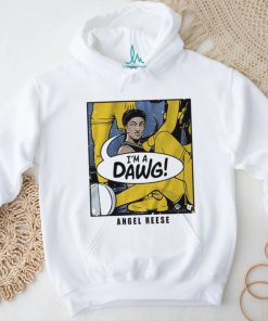 I'm a dawg angel reese shirt