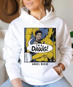 I'm a dawg angel reese shirt
