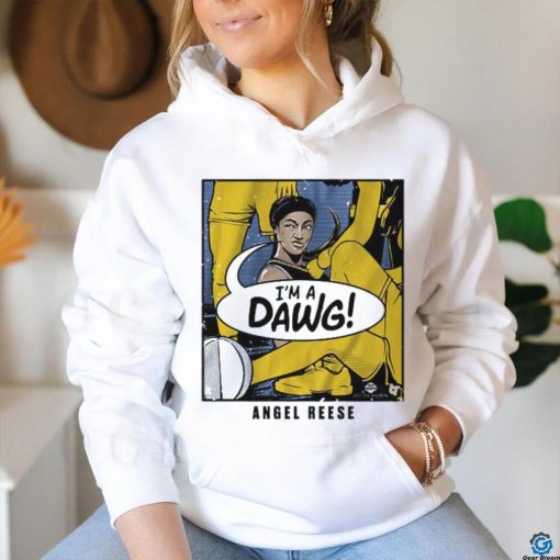 I’m a dawg angel reese shirt
