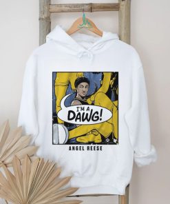 I'm a dawg angel reese shirt