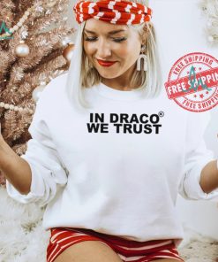 In Draco We Trust Shirt