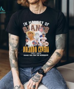 In Memory Of San Francisco Giants Orlando Cepeda 1937 2024 Thank You For The Memories T Shirt