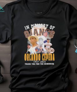 In Memory Of San Francisco Giants Orlando Cepeda 1937 2024 Thank You For The Memories T Shirt