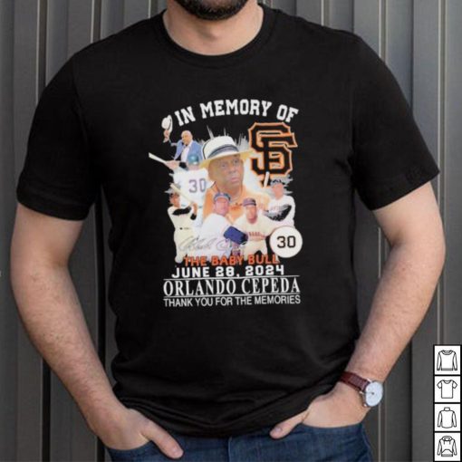 In Memory Of The Baby Bull June 28, 2024 Orlando Cepeda Thank You For The Memories Signature Shirt