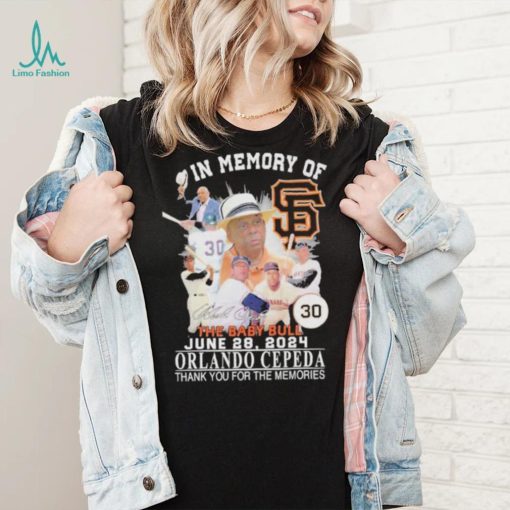 In Memory Of The Baby Bull June 28, 2024 Orlando Cepeda Thank You For The Memories Signature Shirt