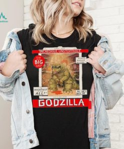 Incredible Unstoppable Godzilla Since 1954 Shirt