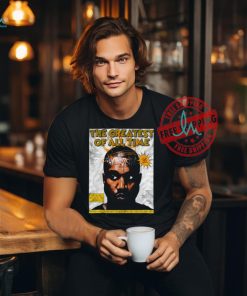Is Kanye The Greatest Artist Of All Time Poster Shirt