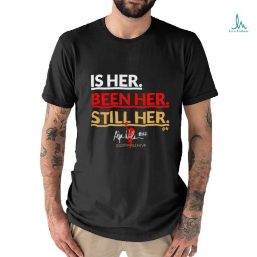 Is her. been her. still her Shirt