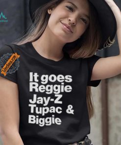It Goes Reggie Jay Z Tupac And Biggie Shirt Eminem Lyric Shirt Rap God Shirt Rap God T Shirt Hip Hop Tee Eminem Shirt