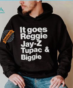 It Goes Reggie Jay Z Tupac And Biggie Shirt Eminem Lyric Shirt Rap God Shirt Rap God T Shirt Hip Hop Tee Eminem Shirt