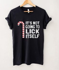 It’s Not Going To Lick Itself Shirt
