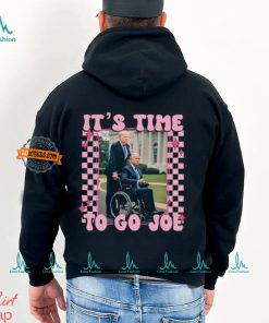 It's Time To Go Joe Shirt