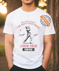 I’ve seen your swing I know your swing Joe Biden Donald Trump golf shirt