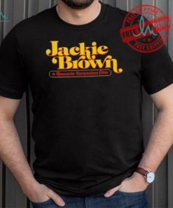 Jackie Brown A Quentin Tarantino Film shirt