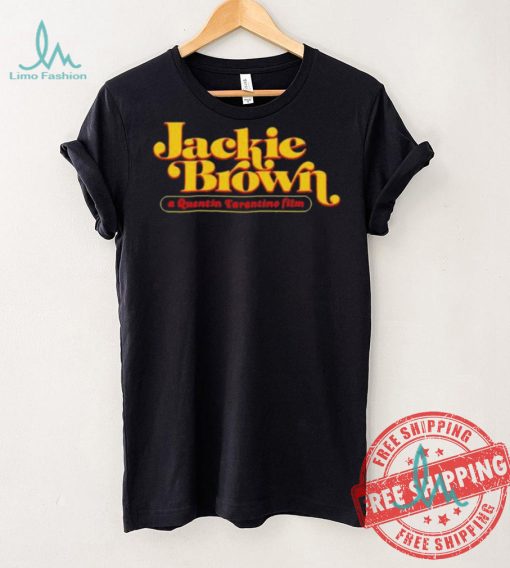 Jackie Brown A Quentin Tarantino Film shirt