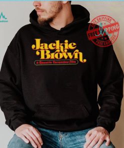 Jackie Brown A Quentin Tarantino Film shirt