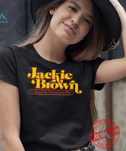 Jackie Brown A Quentin Tarantino Film shirt