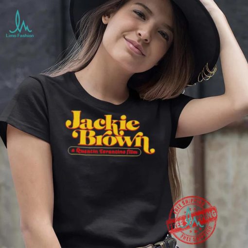 Jackie Brown A Quentin Tarantino Film shirt