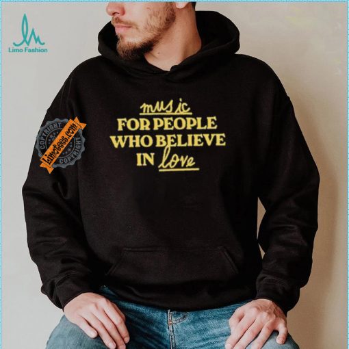 Jake Shane Wearing Music For People Who Believe In Love Shirt