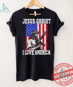 Jesus Christ I love America USA shirt