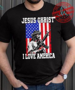 Jesus Christ I love America USA shirt