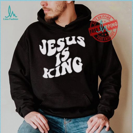 Jesus Is King Shirt