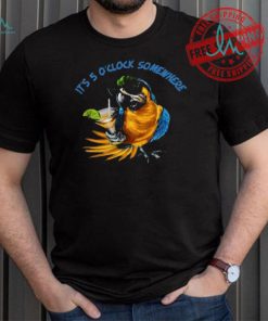 Jimmy Buffett Parrot it’s 5 o’clock somewhere shirt