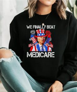 Joe Biden We Finally Beat Medicare Firework 4 Of July shirt