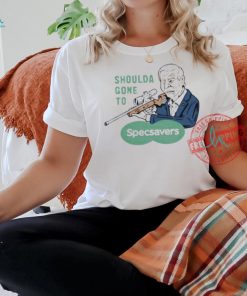 Joe Snipen Shoulda Gone To Specsavers shirt
