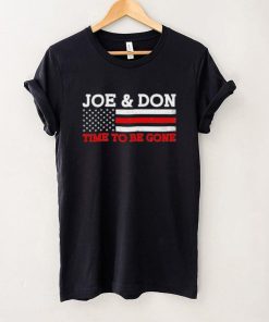 Joe and Don Time to Be Gone! T Shirt, hoodie, sweater, long sleeve and tank top Joe and Don Time to Be Gone! T Shirt