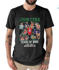 John Cena 23 Years Of WWE 2002 2025 Never Give Up Thank You For The Memories T Shirt