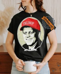 John F. Kennedy Trump Hat T Shirt