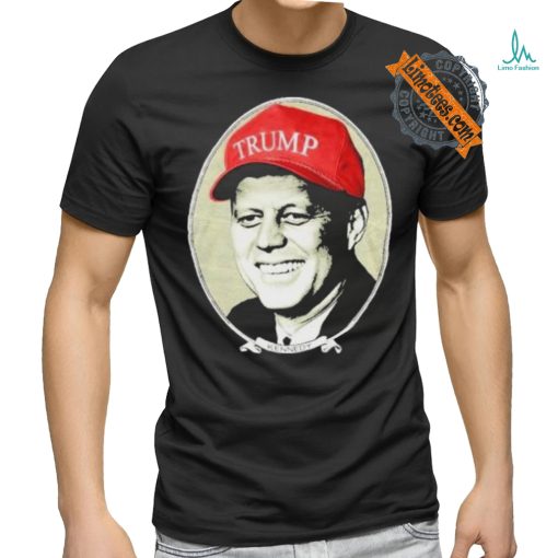 John F. Kennedy Trump Hat T Shirt